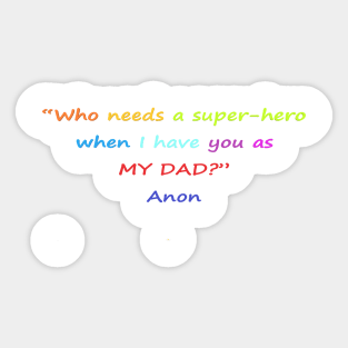 Funny quotes about Dad Sticker